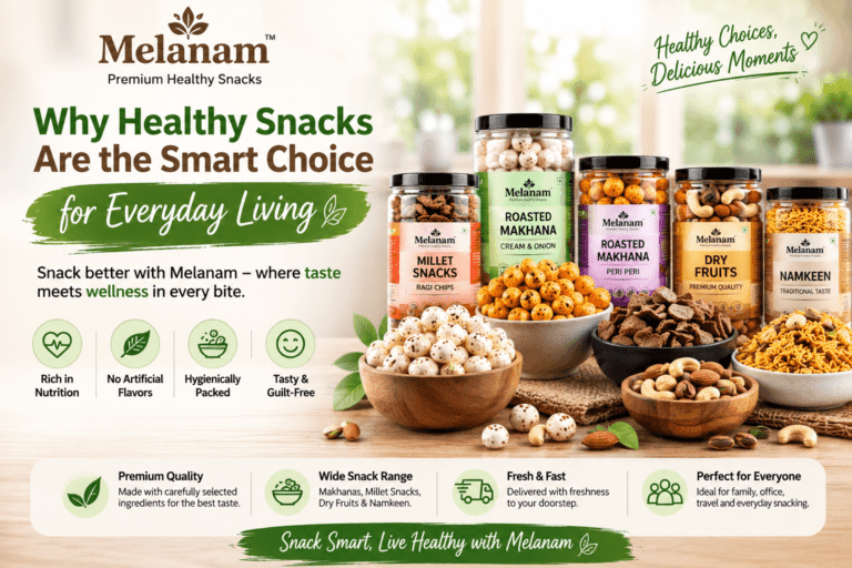 Why Healthy Snacks Are the Smart Choice for Everyday Living